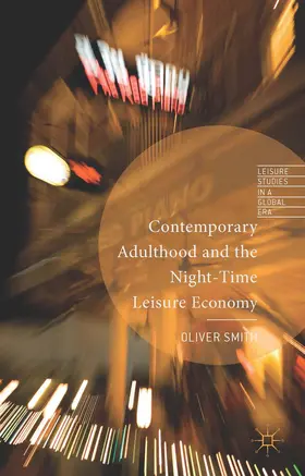 Smith |  Contemporary Adulthood and the Night-Time Economy | Buch |  Sack Fachmedien