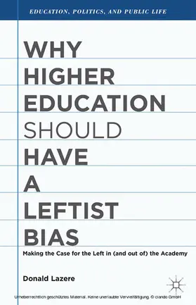 Lazere |  Why Higher Education Should Have a Leftist Bias | eBook | Sack Fachmedien