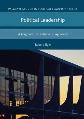 Elgie |  Political Leadership | Buch |  Sack Fachmedien