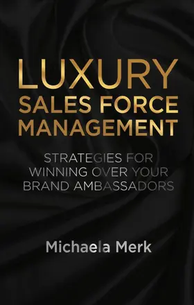 Merk |  Luxury Sales Force Management | Buch |  Sack Fachmedien