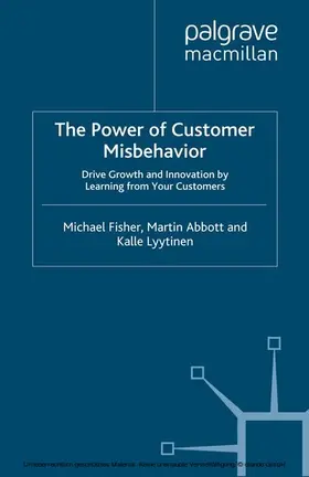 Fisher / Abbott / Lyytinen | The Power of Customer Misbehavior | E-Book | sack.de