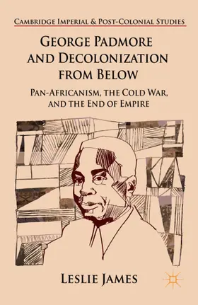 James |  George Padmore and Decolonization from Below | eBook | Sack Fachmedien