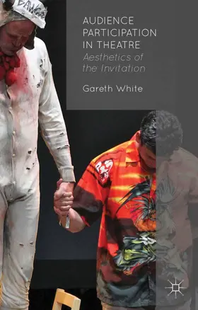 White | Audience Participation in Theatre | Buch | 978-1-137-35463-1 | sack.de