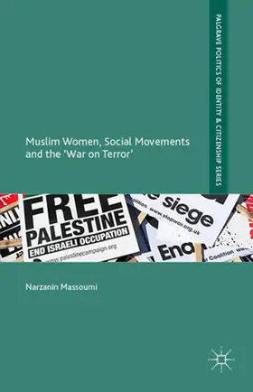 Massoumi |  Muslim Women, Social Movements and the 'War on Terror' | Buch |  Sack Fachmedien