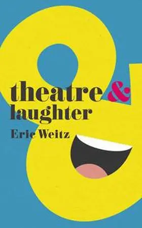 Weitz |  Theatre and Laughter | eBook | Sack Fachmedien