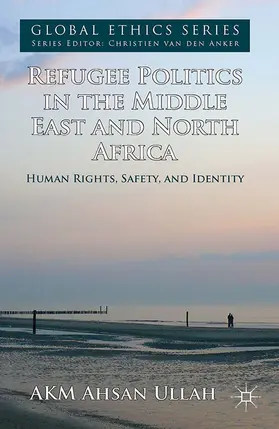 Ullah |  Refugee Politics in the Middle East and North Africa | eBook | Sack Fachmedien