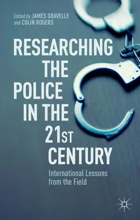 Gravelle / Rogers |  Researching the Police in the 21st Century | Buch |  Sack Fachmedien