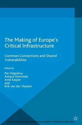 Högselius / Hommels / Kaijser | The Making of Europe's Critical Infrastructure | E-Book | sack.de