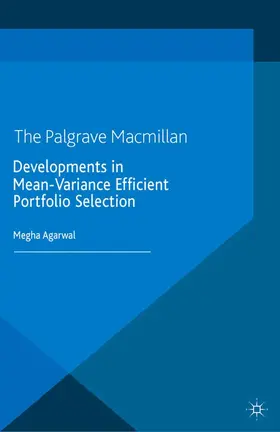 Agarwal | Developments in Mean-Variance Efficient Portfolio Selection | E-Book | www2.sack.de
