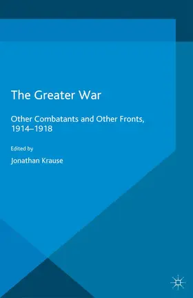 Kraus | The Greater War | Buch | 978-1-137-36064-9 | sack.de