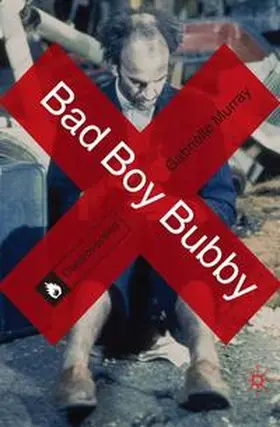 Murray |  Bad Boy Bubby | eBook | Sack Fachmedien