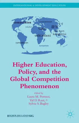 Rust / Portnoi / Bagley |  Higher Education, Policy, and the Global Competition Phenomenon | Buch |  Sack Fachmedien