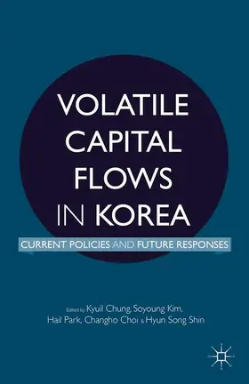 Chung / Kim / Park |  Volatile Capital Flows in Korea | eBook | Sack Fachmedien