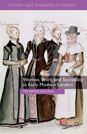Reinke-Williams |  Women, Work and Sociability in Early Modern London | eBook | Sack Fachmedien