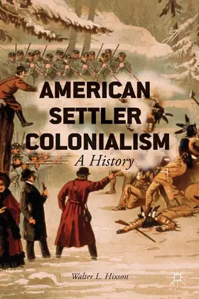 Hixson |  American Settler Colonialism | eBook | Sack Fachmedien