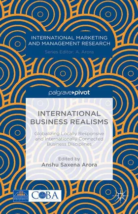 Arora |  International Business Realisms: Globalizing Locally Responsive and Internationally Connected Business Disciplines | eBook | Sack Fachmedien