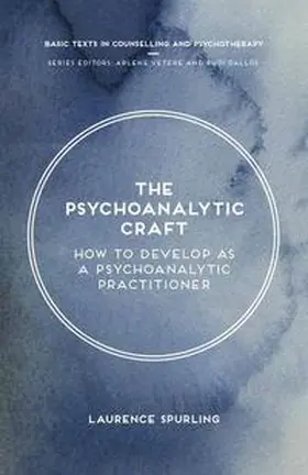 Spurling |  The Psychoanalytic Craft | eBook | Sack Fachmedien