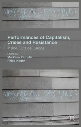 Zaroulia / Hager | Performances of Capitalism, Crises and Resistance | Buch | 978-1-137-37936-8 | sack.de