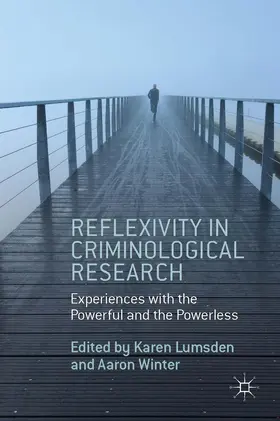 Winter / Lumsden |  Reflexivity in Criminological Research | Buch |  Sack Fachmedien