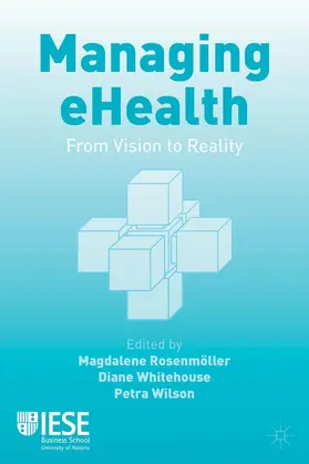 Rosenmöller / Whitehouse / Wilson |  Managing eHealth | Buch |  Sack Fachmedien