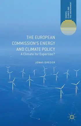 Dreger |  The European Commission's Energy and Climate Policy | Buch |  Sack Fachmedien