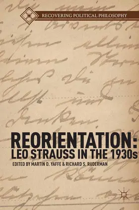 Yaffe / Ruderman |  Reorientation: Leo Strauss in the 1930s | eBook | Sack Fachmedien