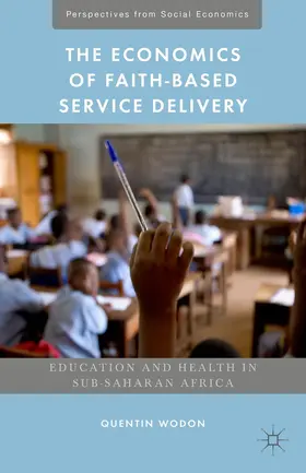 Wodon |  The Economics of Faith-Based Service Delivery | Buch |  Sack Fachmedien