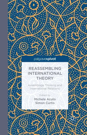 Acuto / Curtis | Reassembling International Theory | E-Book | sack.de