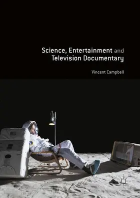 Campbell | Science, Entertainment and Television Documentary | Buch | 978-1-137-38537-6 | sack.de