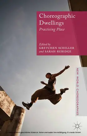 Schiller / Rubidge | Choreographic Dwellings | E-Book | www2.sack.de
