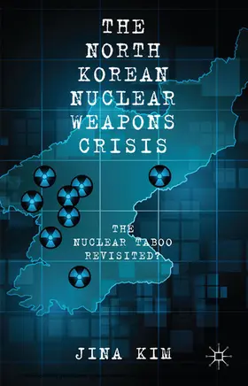 Kim |  The North Korean Nuclear Weapons Crisis | eBook | Sack Fachmedien