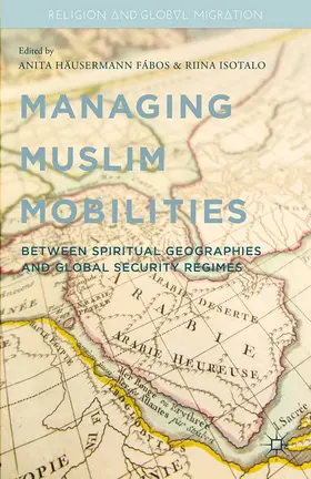 Fábos / Isotalo |  Managing Muslim Mobilities | eBook | Sack Fachmedien