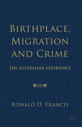 Birthplace, Migration and Crime | E-Book | www2.sack.de