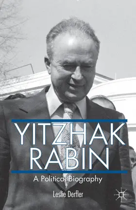 Derfler | Yitzhak Rabin | Buch | 978-1-137-38658-8 | www2.sack.de