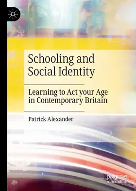 Alexander |  Schooling and Social Identity | Buch |  Sack Fachmedien