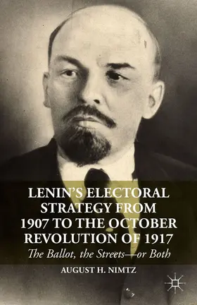 Nimtz |  Lenin’s Electoral Strategy from 1907 to the October Revolution of 1917 | eBook | Sack Fachmedien
