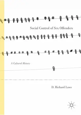 Laws |  Social Control of Sex Offenders | Buch |  Sack Fachmedien