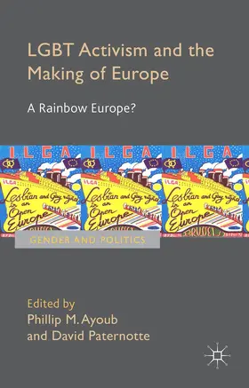 Ayoub / Paternotte |  LGBT Activism and the Making of Europe | Buch |  Sack Fachmedien