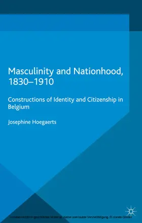 Hoegaerts |  Masculinity and Nationhood, 1830-1910 | eBook | Sack Fachmedien