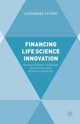 Styhre |  Financing Life Science Innovation | Buch |  Sack Fachmedien