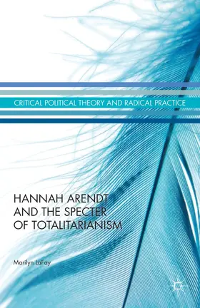 LaFay |  Hannah Arendt and the Specter of Totalitarianism | Buch |  Sack Fachmedien