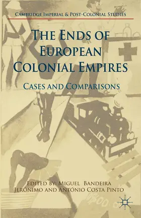Jerónimo / Costa Pinto |  The Ends of European Colonial Empires | eBook | Sack Fachmedien