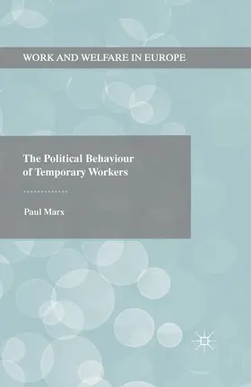 Marx |  The Political Behaviour of Temporary Workers | eBook | Sack Fachmedien