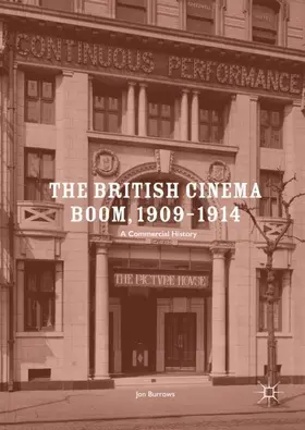 Burrows |  The British Cinema Boom, 1909¿1914 | Buch |  Sack Fachmedien