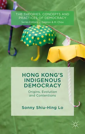 Lo |  Hong Kong's Indigenous Democracy | Buch |  Sack Fachmedien