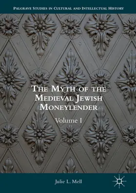Mell |  The Myth of the Medieval Jewish Moneylender | eBook | Sack Fachmedien