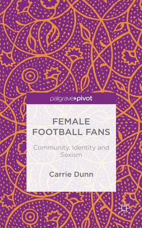 Dunn |  Female Football Fans | Buch |  Sack Fachmedien