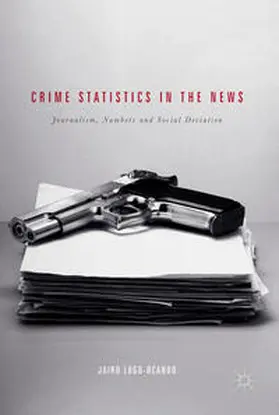 Lugo-Ocando |  Crime Statistics in the News | eBook | Sack Fachmedien