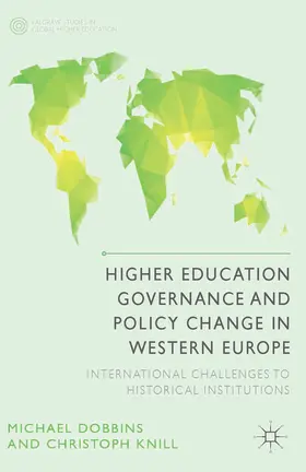 Dobbins / Knill |  Higher Education Governance and Policy Change in Western Europe | eBook | Sack Fachmedien