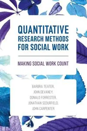 Teater / Devaney / Forrester |  Quantitative Research Methods for Social Work | eBook | Sack Fachmedien